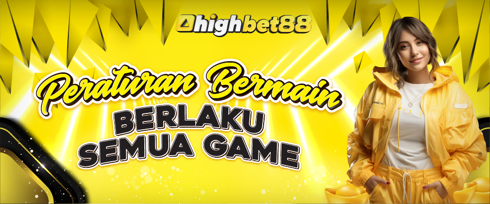 Peraturan Umum Bermain Di Highbet88